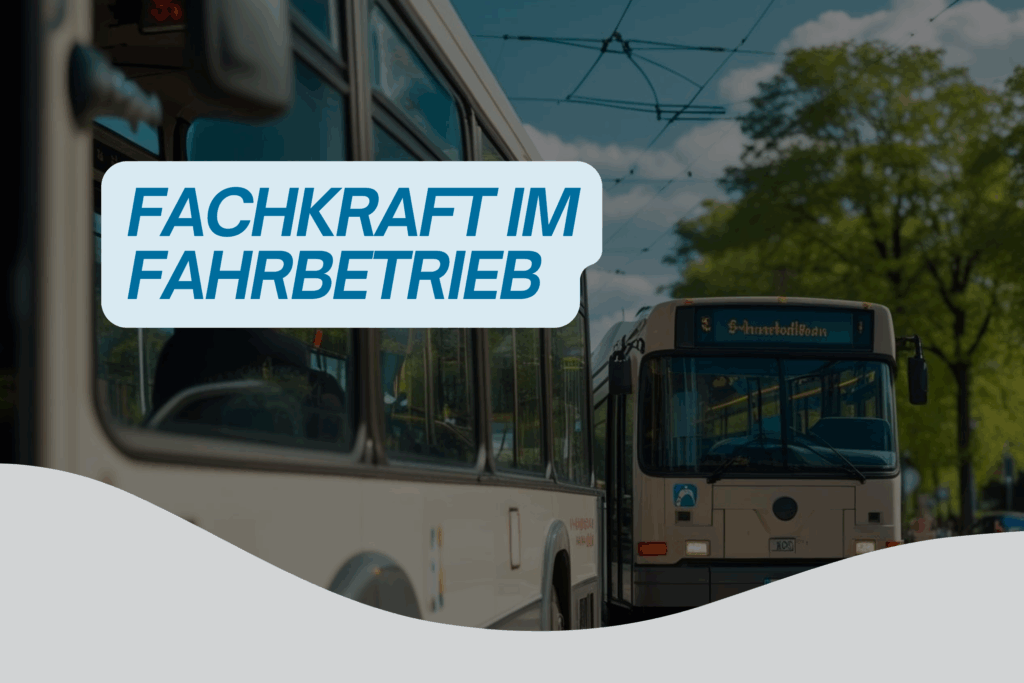 Fachkraft im Fahrbetrieb